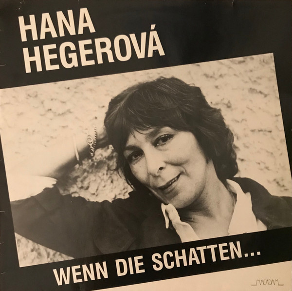 HANA HEGEROV - WENN DIE SCHATTEN...